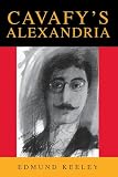 Keeley, Edmund: Cavafy's Alexandria Keeley, Edmund: Cavafy's Alexandria