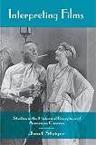 Staiger, Janet: Interpreting Films: Studies in the Historical Reception of American Cinema