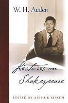 Lectures on Shakespeare (W.H. Auden:&hellip;