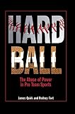 Fort, Rodney D.: Hard Ball: The Abuse of Power in Pro Team Sports Fort, Rodney D.: Hard Ball: The Abuse of Power in Pro Team Sports