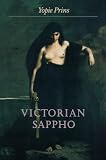 Prins, Yopie: Victorian Sappho Prins, Yopie: Victorian Sappho