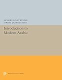 Introduction to Modern Arabic (0691060592) by Winder, R.B. Winder, R.B.: Introduction to Modern Arabic