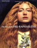 Prettejohn, Elizabeth: The Art of the Pre-Raphaelites Prettejohn, Elizabeth: The Art of the Pre-Raphaelites