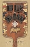 Coetzee, J. M.: The Lives of Animals Coetzee, J. M.: The Lives of Animals