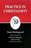 Hong, Howard V.: Practice in Christianity