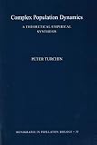 Turchin, Peter: Complex Population Dynamics: A Theoretical/Empirical Synthesis Turchin, Peter: Complex Population Dynamics: A Theoretical/Empirical Synthesis