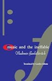 Abbate, Carolyn: Music and the Ineffable