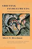 Hirschman, Albert O.: Shifting Involvements: Private Interest and Public Action Hirschman, Albert O.: Shifting Involvements: Private Interest and Public Action