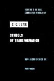 Jung, C. G.: Symbols of Transformation Jung, C. G.: Symbols of Transformation