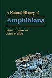 Stebbins, Robert C.: A Natural History of Amphibians