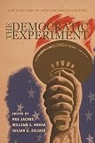 Novak, William J.: The Democratic Experiment: New Directions in American Political History Novak, William J.: The Democratic Experiment: New Directions in American Political History