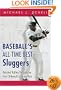 Baseball's All-Time Best Sluggers: Adjusted Batting Performance from Strikeouts to Home Runs