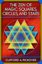 The Zen of Magic Squares, Circles, and&hellip;