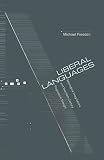 Freeden, Michael: Liberal Languages: Ideological Imaginations and Twentieth-Century Progressive Thought