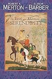Merton, Robert: The Travels and Adventures of Serendipity: A Study in Historical Semantics and the Sociology of Science Merton, Robert: The Travels and Adventures of Serendipity: A Study in Historical Semantics and the Sociology of Science