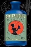 Nahin, Paul J.: Dr. Euler's Fabulous Formula: Cures Many Mathematical Ills