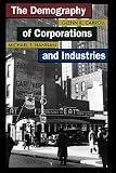 Hannan, Michael T.: The Demography Of Corporations And Industries Hannan, Michael T.: The Demography Of Corporations And Industries