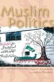 Eickelman, Dale F.: Muslim Politics Eickelman, Dale F.: Muslim Politics