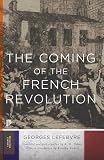 Lefebvre, Georges: The Coming of the French Revolution