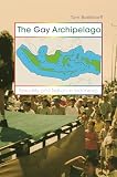 Boellstorff, Tom: The Gay Archipelago: Sexuality And Nation In Indonesia Boellstorff, Tom: The Gay Archipelago: Sexuality And Nation In Indonesia
