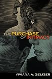 Zelizer, Viviana A. Rotman: The Purchase Of Intimacy Zelizer, Viviana A. Rotman: The Purchase Of Intimacy