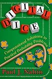 Nahin, Paul J.: Digital Dice: Computational Solutions to Practical Probability Problems