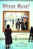 Lowry, Glenn D.: Whose Muse?: Art Museums and the Public Trust Lowry, Glenn D.: Whose Muse?: Art Museums and the Public Trust