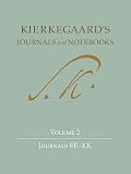 Kierkegaard, Soren: Kierkegaard's Journals and Notebooks: Journals EE-KK