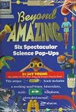 Young, Jay: Beyond Amazing: Six Spectacular Science Pop-Ups