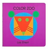 Color Zoo (0694010677) by Ehlert, Lois Ehlert, Lois: Color Zoo