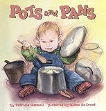 Hubbell, Patricia: Pots and Pans Hubbell, Patricia: Pots and Pans