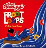 McGrath, Barbara Barbieri: Kellogg's Froot Loops McGrath, Barbara Barbieri: Kellogg's Froot Loops