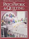 Better Homes and Gardens: Better Homes and Gardens New Patchwork and Quilting Book