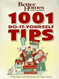 [???]: Better Homes and Gardens: 1001 Do-It-Yourself Tips