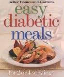 Better Homes and Gardens Editors: Easy Diabetic Meals : For 2 or 4 Servings