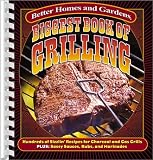 Better Homes and Gardens Books: Biggest Book of Grilling
