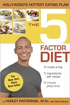 The 5 Factor Diet by Harley Pasternak M.Sc