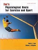 Fox, Edward L.: Fox's Physiological Basis for Exercise and Sport