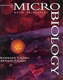 Talaro, Arthur: Foundations in Microbiology: Basic Principles Talaro, Arthur: Foundations in Microbiology: Basic Principles