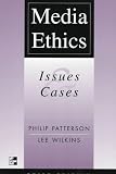 Patterson, Philip: Media Ethics: Issues & Cases Patterson, Philip: Media Ethics: Issues & Cases