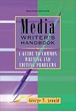 Arnold, George T.: Media Writer's Handbook: A Guide to Common Writing and Editing Problems