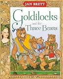 Brett, Jan: Goldilocks and the Three Bears Brett, Jan: Goldilocks and the Three Bears