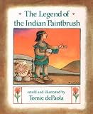 De Paola, Tomie: The Legend of the Indian Paintbrush