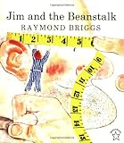 Briggs, Raymond: Jim and the Beanstalk Briggs, Raymond: Jim and the Beanstalk