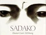 Coerr, Eleanor: Sadako Coerr, Eleanor: Sadako