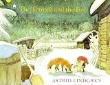 Lindgren, Astrid: Tomten and the Fox Lindgren, Astrid: Tomten and the Fox