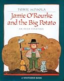 De Paola, Tomie: Jamie O'Rourke and the Big Potato: An Irish Folktale