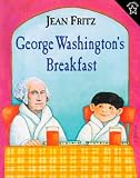 Fritz, Jean: George Washington's Breakfast