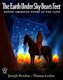 Bruchac, Joseph: The Earth Under Sky Bear's Feet Bruchac, Joseph: The Earth Under Sky Bear's Feet
