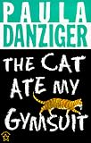 Danziger, Paula: The Cat Ate My Gymsuit